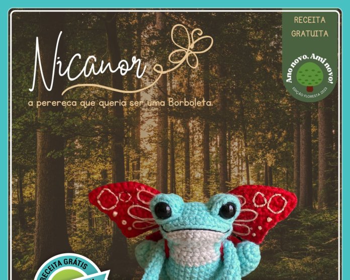Artesã libera receita gratuita do amigurumi “Nicanor, a Perereca que Queria Ser uma Borboleta”